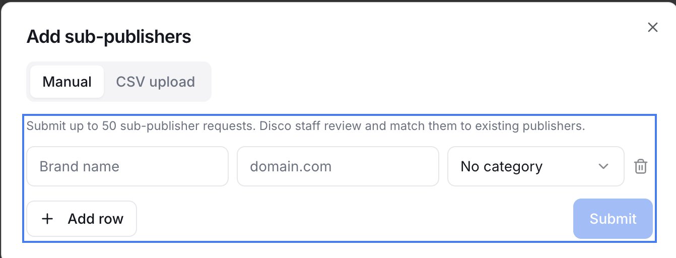 Add sub-publishers — Manual (up to 50 per submission) or CSV upload